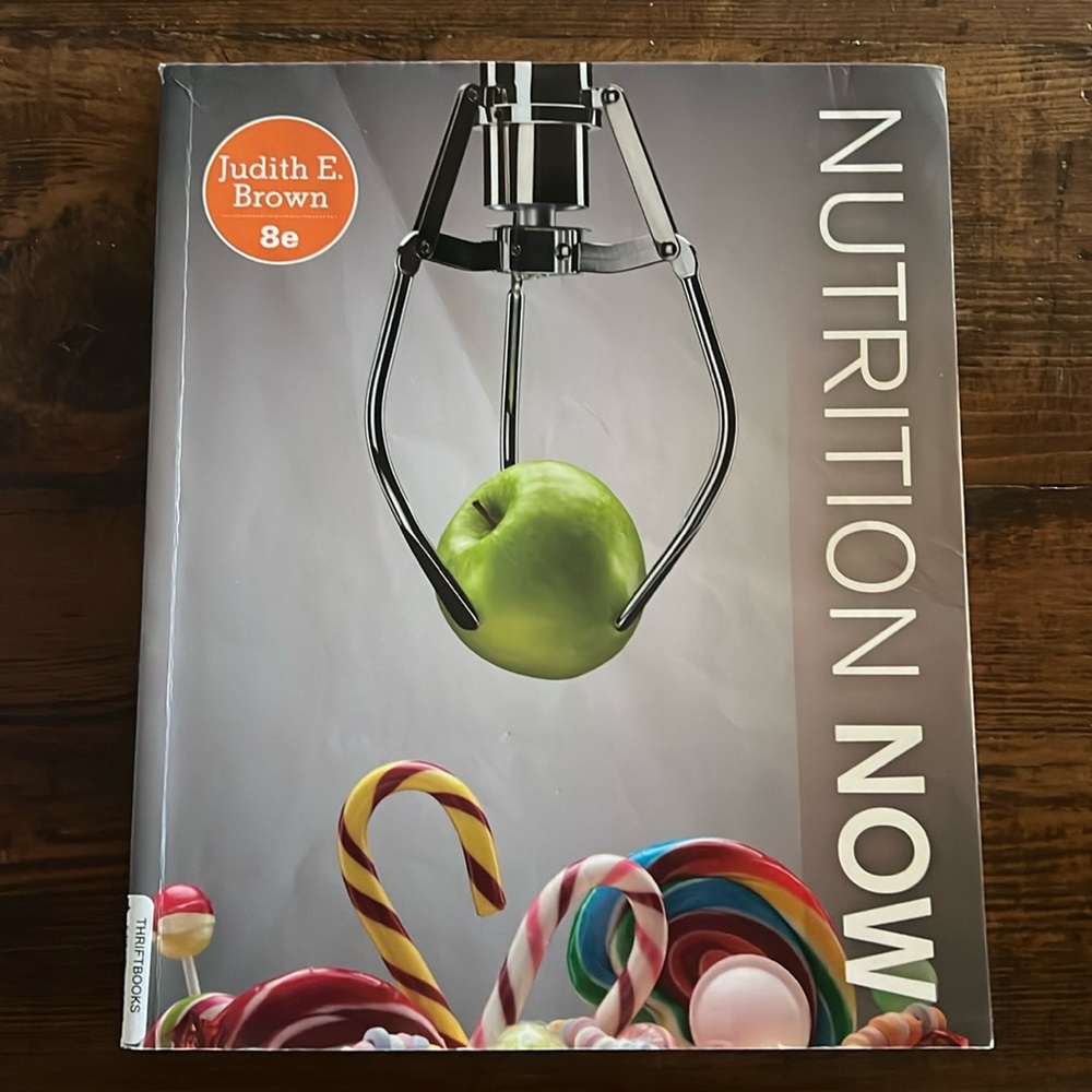 Nutrition Now by Judith E. Brown 8e